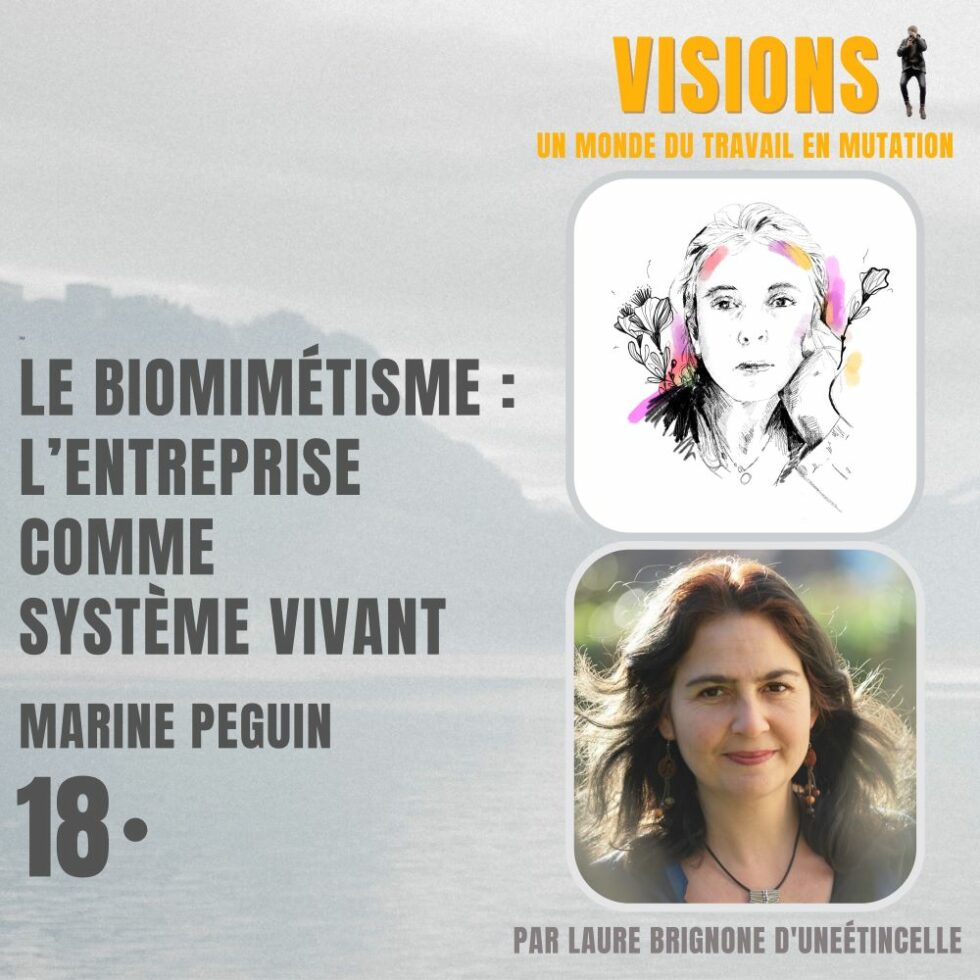18 – Le biomimétisme : l’entreprise comme système vivant – Avec Marine Peguin