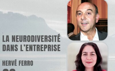 26 – La neurodiversité dans l’entreprise – Avec Hervé Ferro