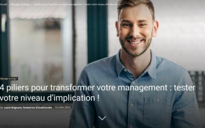 4 piliers pour transformer votre management : tester votre niveau d’implication ! – Tribune Cadre & Dirigeant Magasine