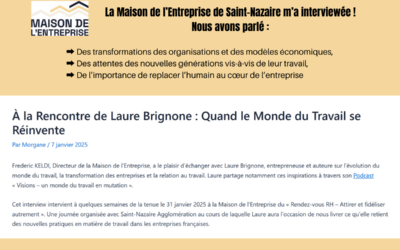 Quand le monde du travail se réinvente – Interview Maison de l’Entreprise