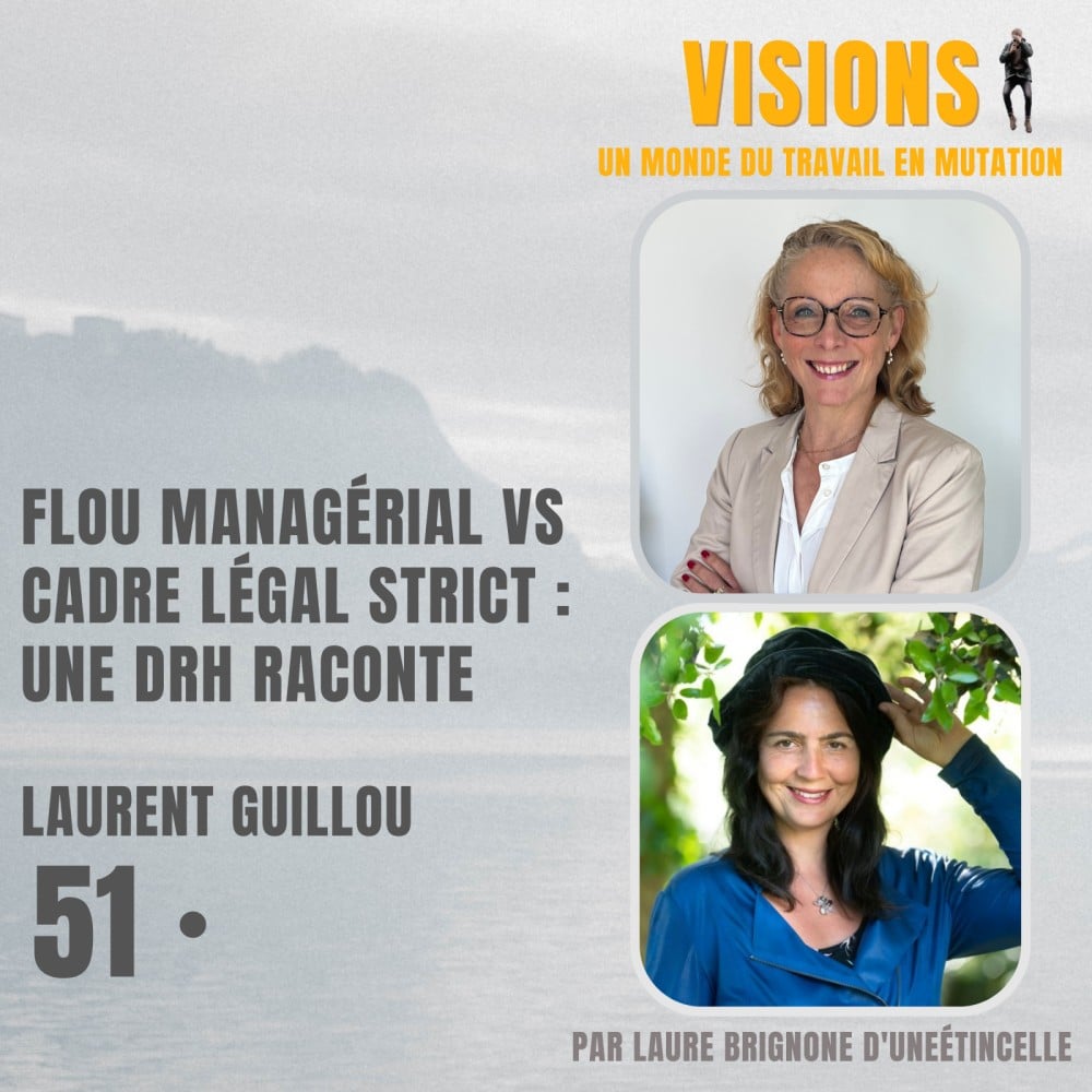 Couverture épisode 51 Flou managérial vs cadre légal strict avec Laurence Retail